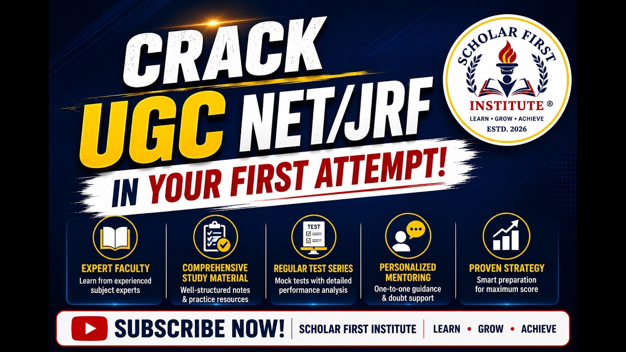 Crack UGC NET/JRF Examination in Your First Attempt! Scholar First Preparatory & Mentoring Programme