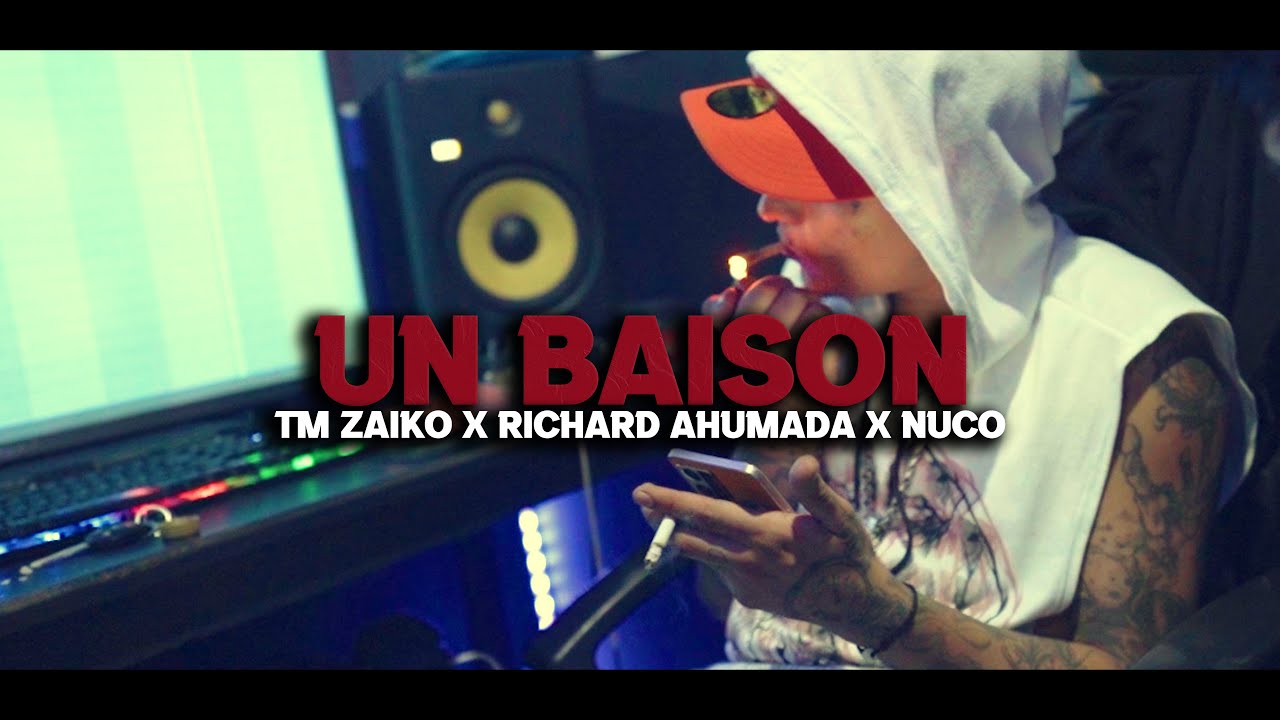 Un Baison - Tm Zaiko, Nuco, Richard Ahumada [Video Oficial]