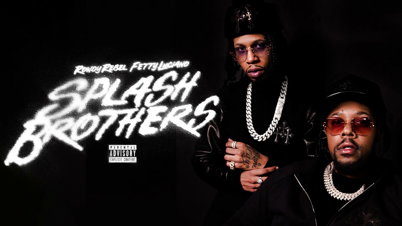 Rowdy Rebel & Fetty Luciano - Splash Bros (Official Audio)