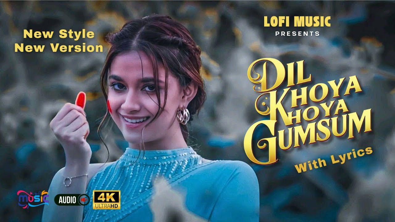 Dil Khoya Khoya Gumsum | Saniya Khan | Audio Song with Lyrics | New Remake Lofi Romantic Song