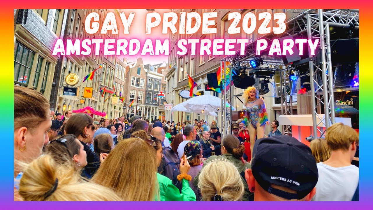🏳️‍🌈 PRIDE AMSTERDAM STREET PARTY 🇳🇱AMSTERDAM CELEBRATES GAY PRIDE 2023!