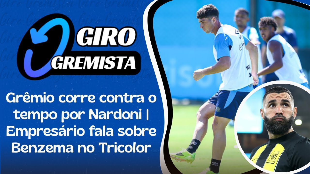 GIRO GREMISTA: Grêmio corre por Nardoni, anuncio de camiseta, Benzema falado, acordo com Alfa e mais