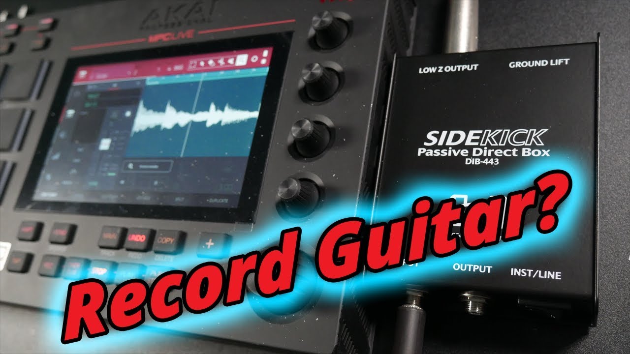 Mpc Live Guitar Recording with Hosa Sidekick DI Box
