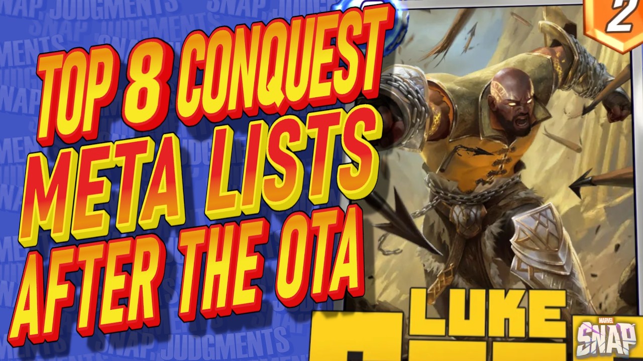 8 Best Meta Conquest Decks After the OTA! Marvel Snap