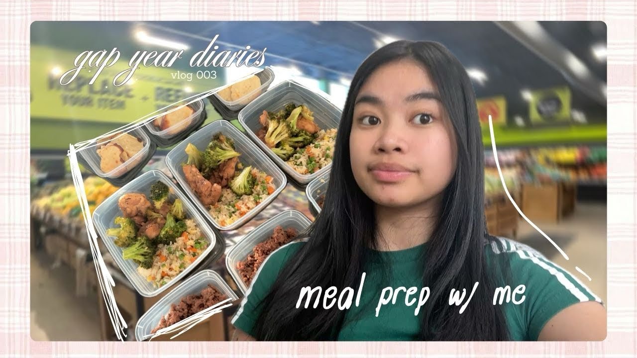 gap year diaries: grocery & meal prep for a busy week coming