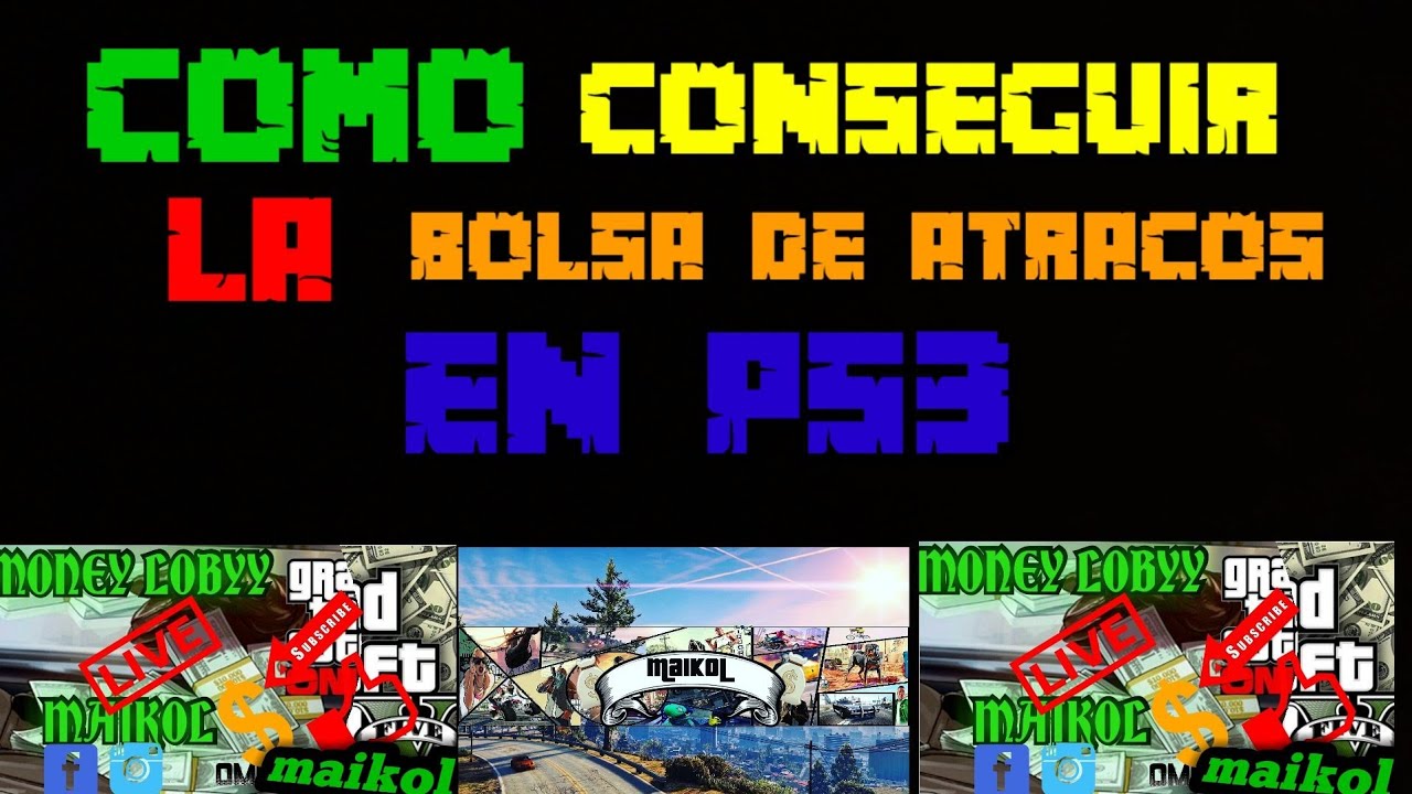 #MaikolModzz COMO CONSEGUIR LA BOLSA DE ATRACOS EN GTA V ONLINE PS3 | VERSION 1.27 Y 1.28