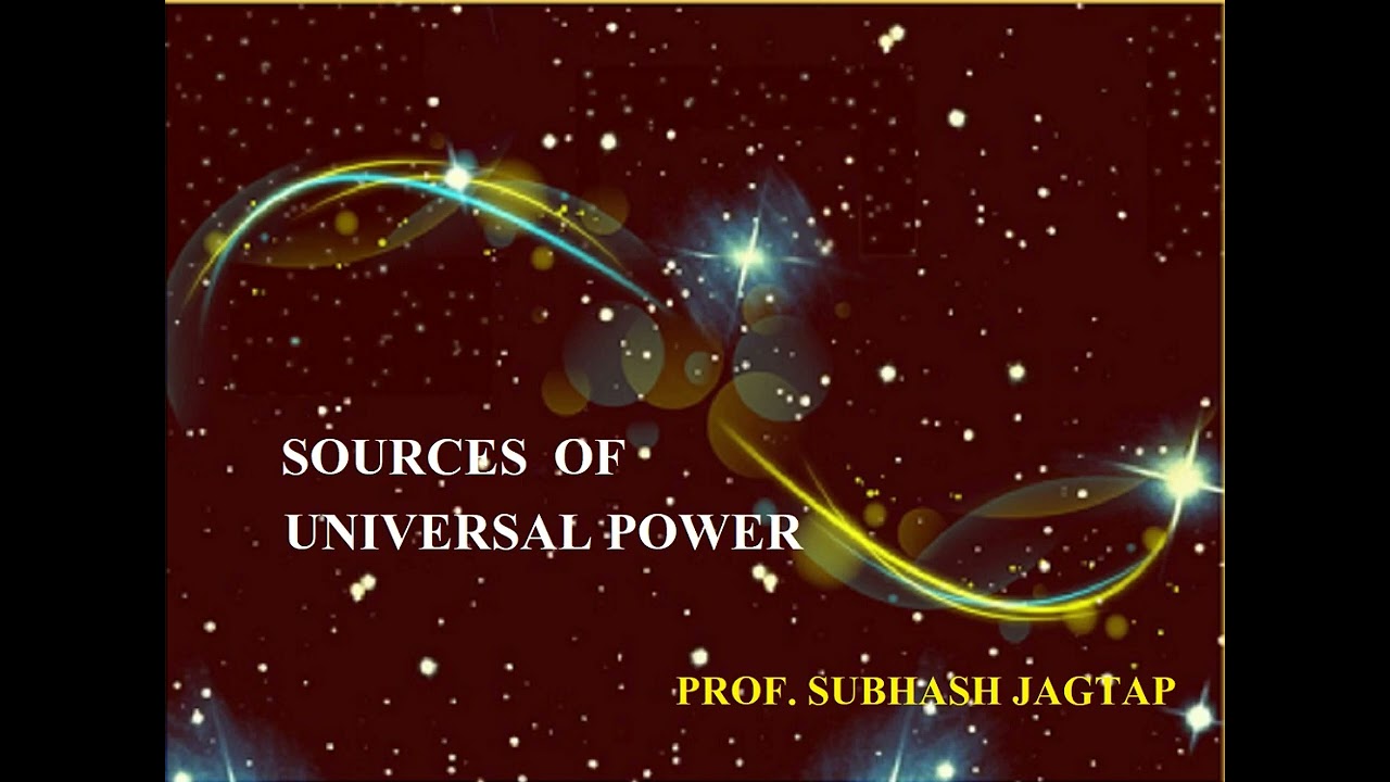 SOURCES OF UNIVERASL POWER