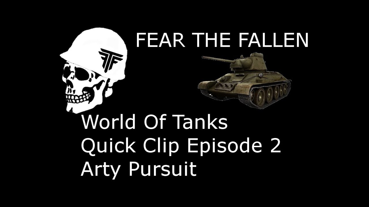 World of Tanks Quick Clip Ep 2 - Arty Pursuit [FTF]