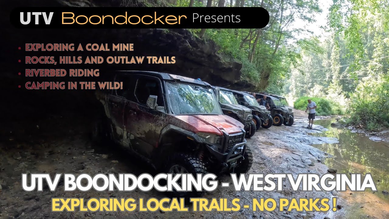 UTV Overlanding in West Virginia, Coal Mines, Riverbeds, Outlaw trails and Boondockin of course!