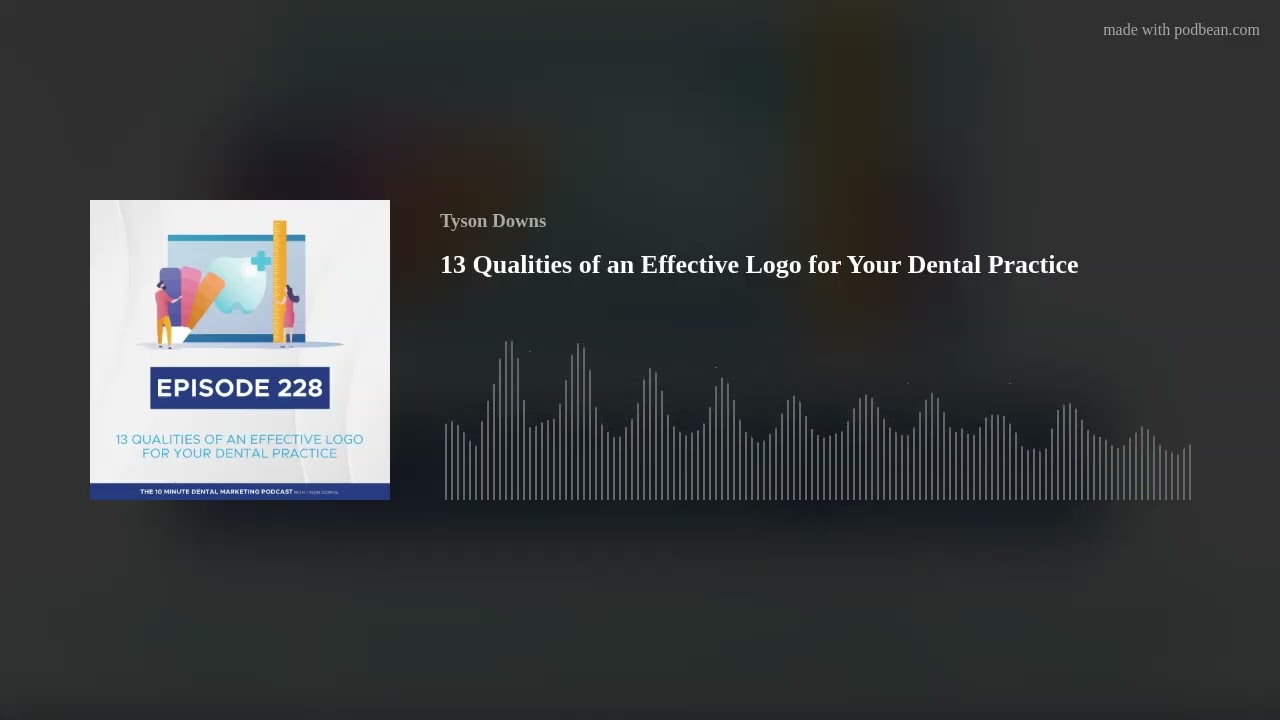 13 Qualities of an Effective Logo for Your Dental Practice