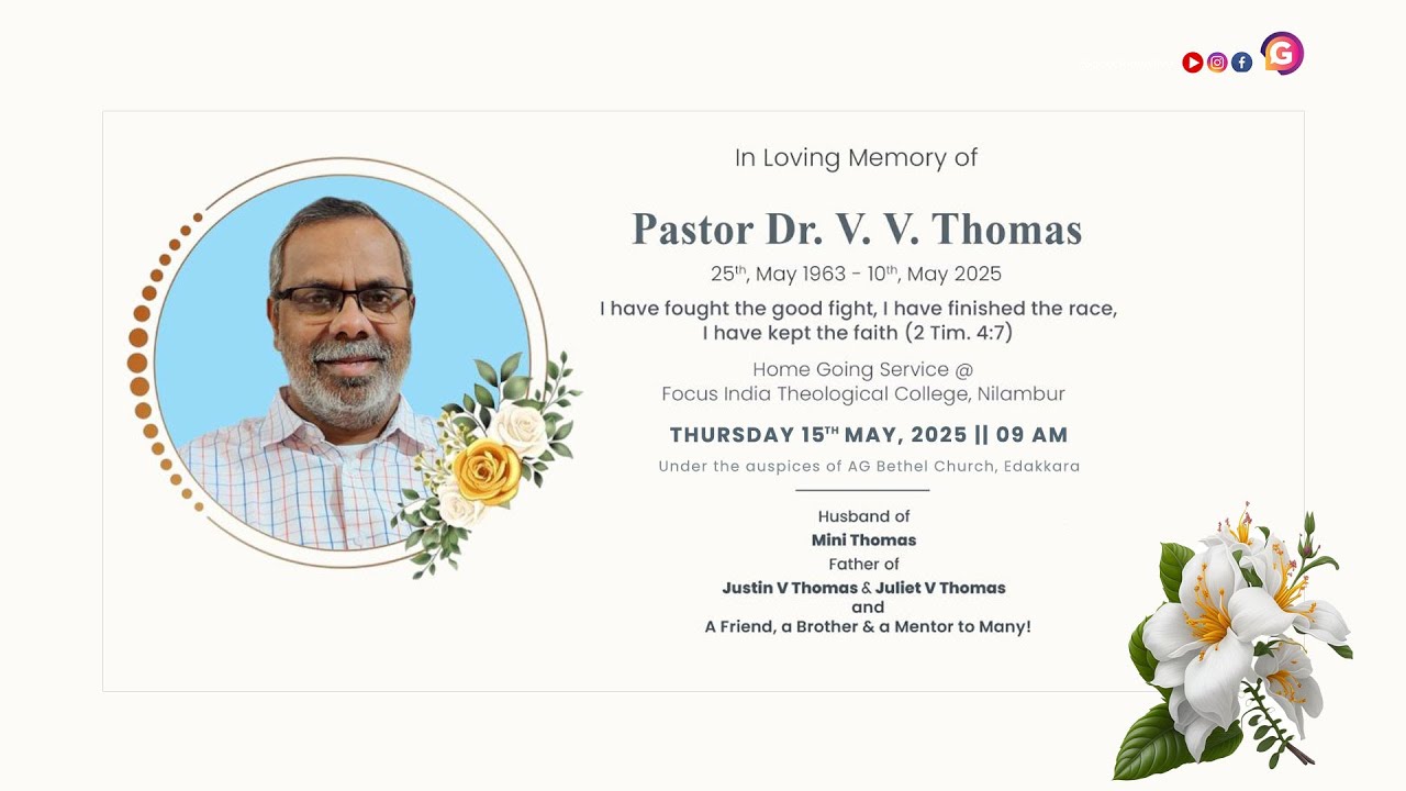 IN LOVING MEMORY OF PASTOR DR. V. V. THOMAS (61) || HOME GOING SERVICE || NILAMBUR