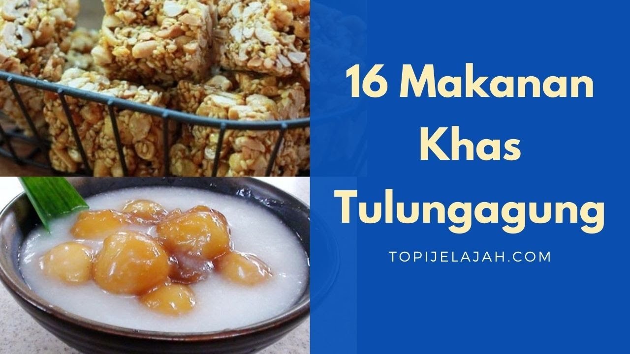 16 Makanan Khas Tulungagung Lezat dan LEGENDARIS!!