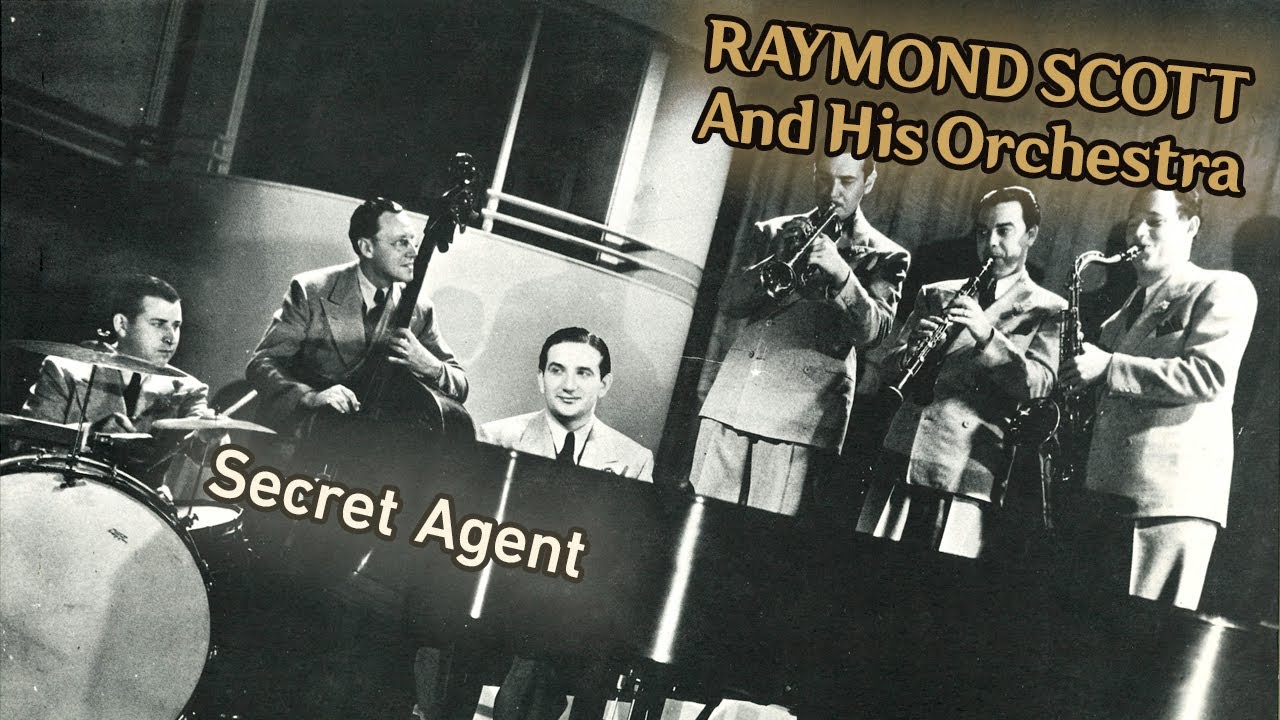 Secret Agent - Raymond Scott