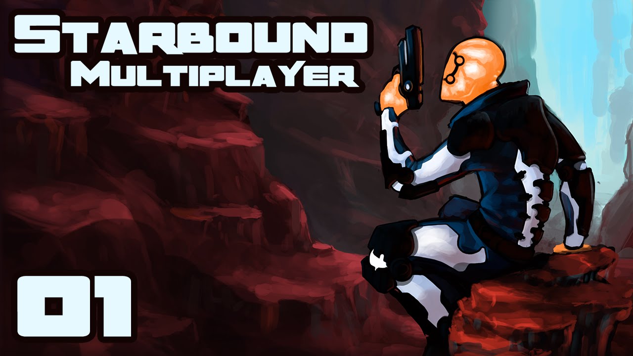 Let's Play Starbound 1.0 Multiplayer - Part 1 - I Have A Space Train?!
