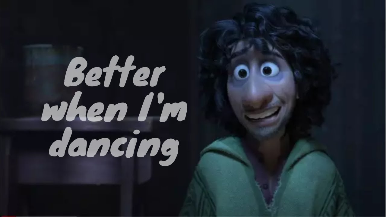Bruno Madrigal || Better when I'm dancing