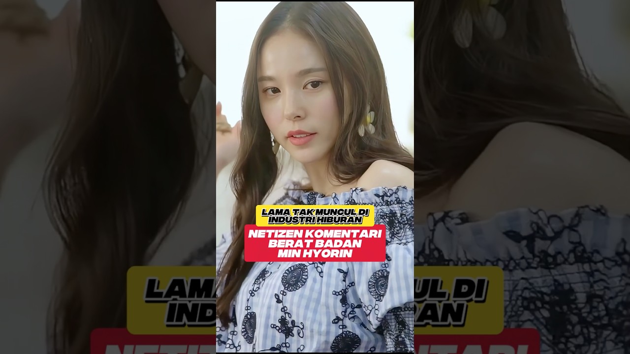 NETIZEN KOMENTARI BADAN MIN HYO RIN