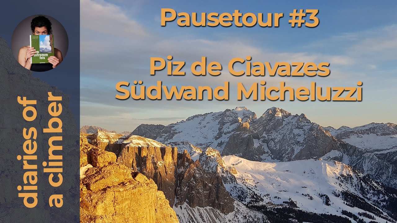 Pausetour #3 Piz de Ciavazes S&uuml;dwand Micheluzzi