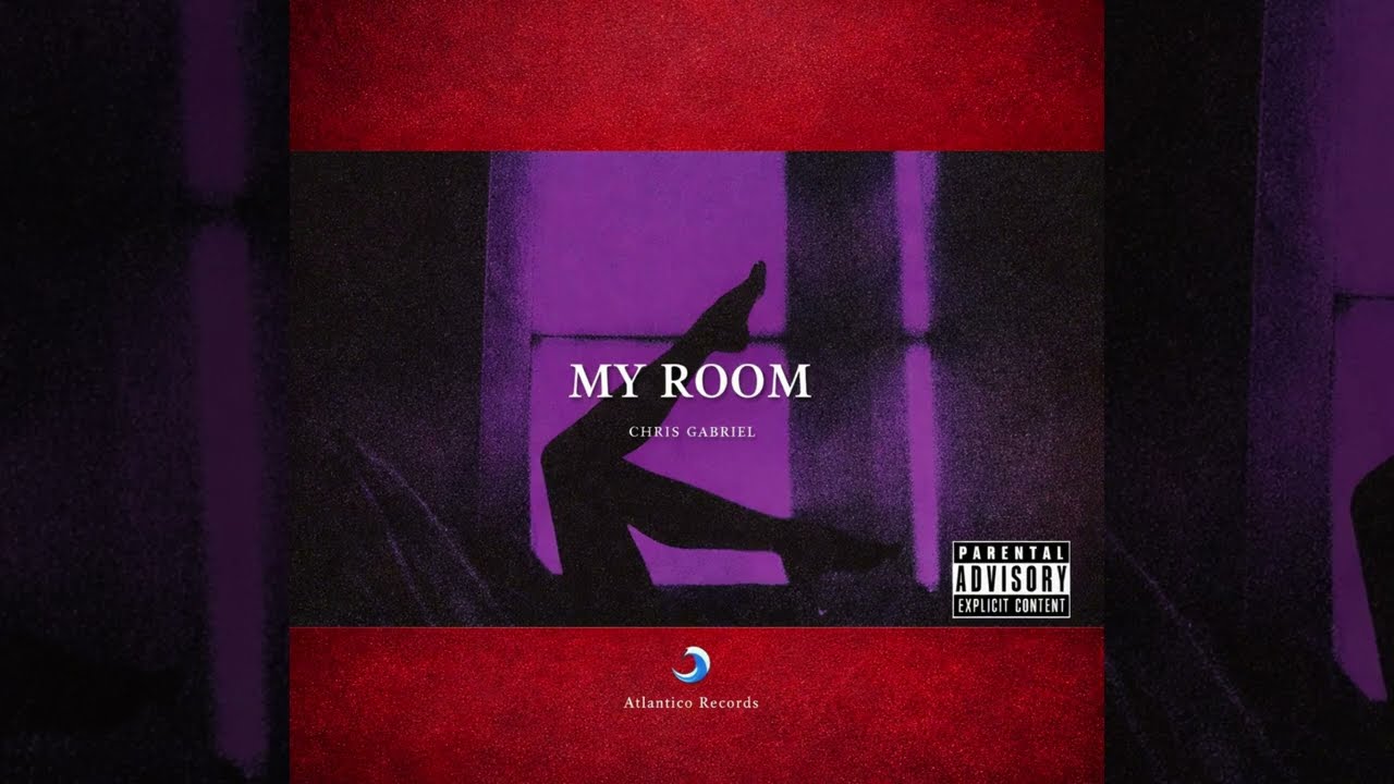 My Room - Chris Gabriel ( Official Song )