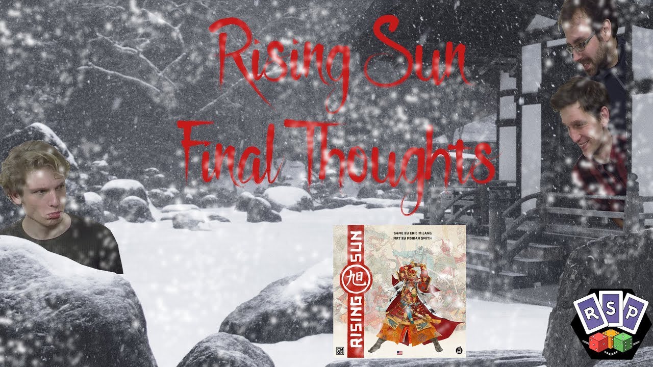 Rising Sun Final Thoughts