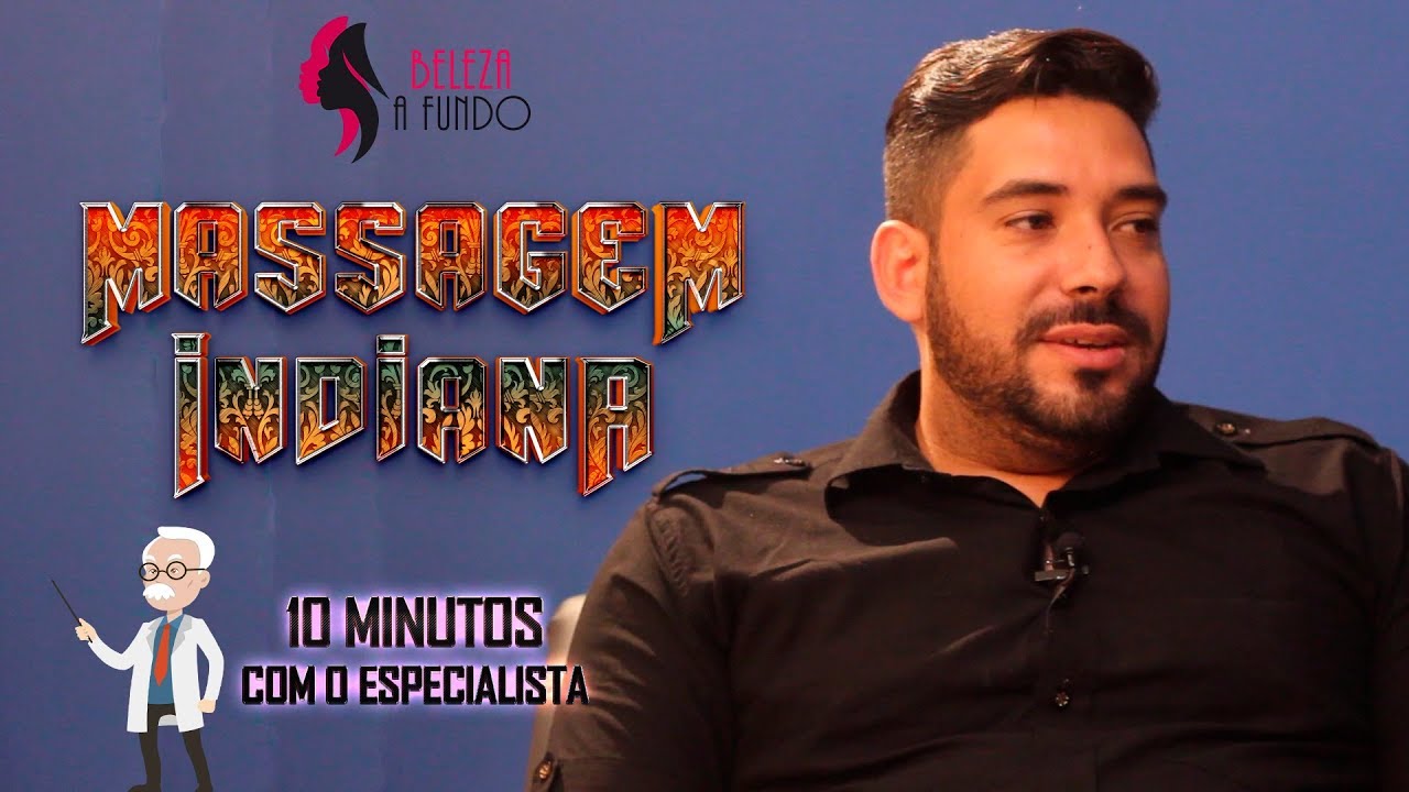 MASSAGEM INDIANA - CONHECENDO DE FORMA PROFUNDA