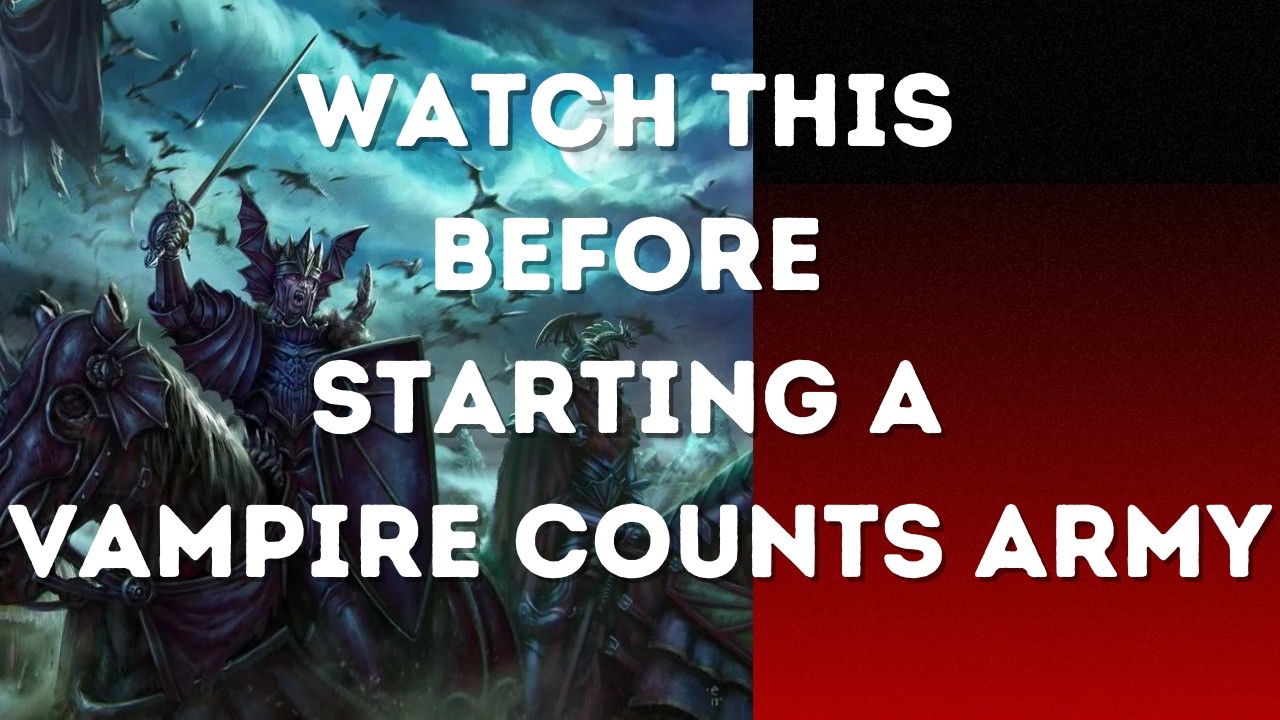 Things to Know Before Starting Vampire Counts in The Old World