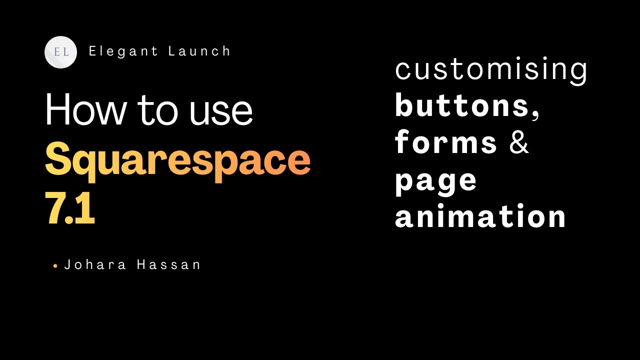 Squarespace Hacks: Customize Buttons, Forms & Page Animations