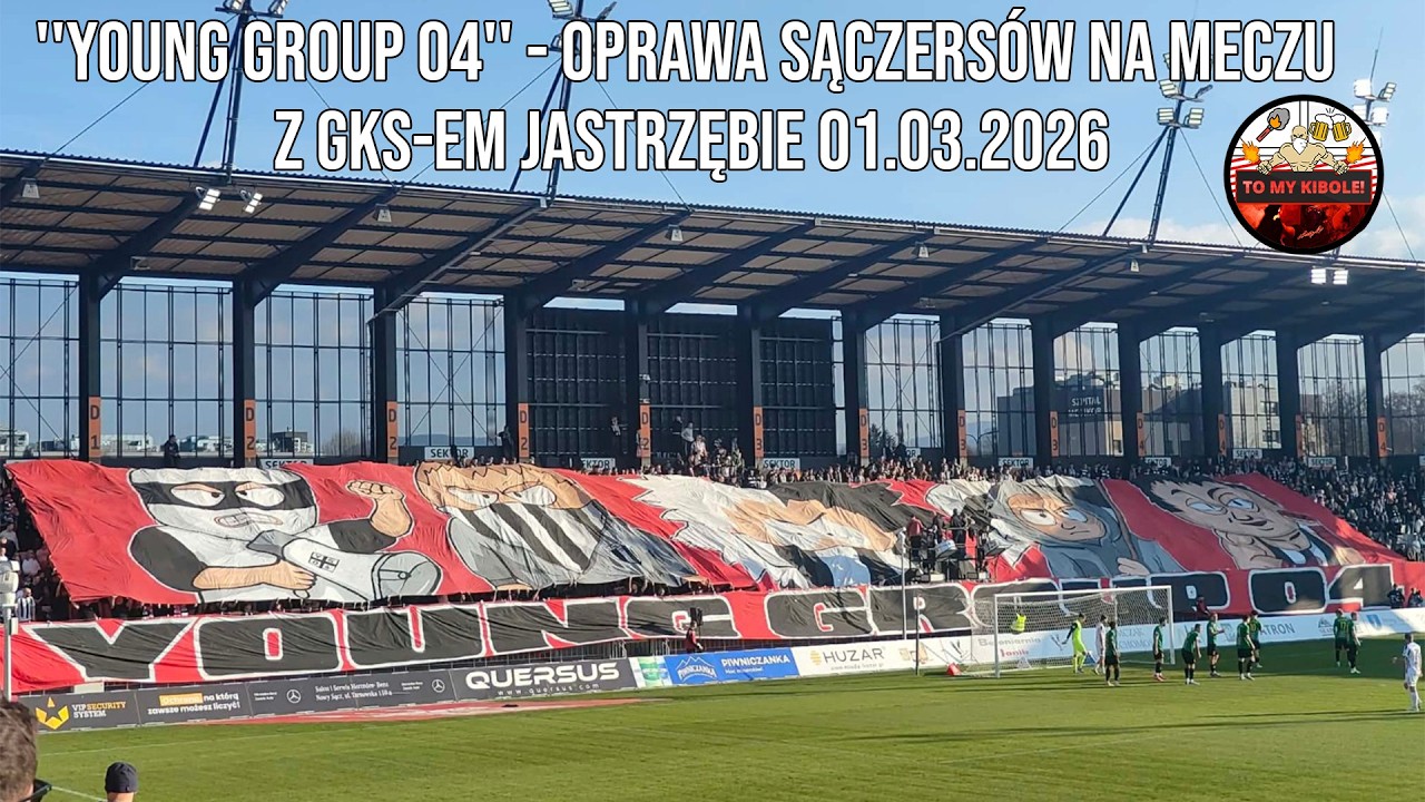 ''YOUNG GROUP 04'' - Oprawa Sączers&oacute;w na meczu z GKS-em Jastrzębie 01.03.2026