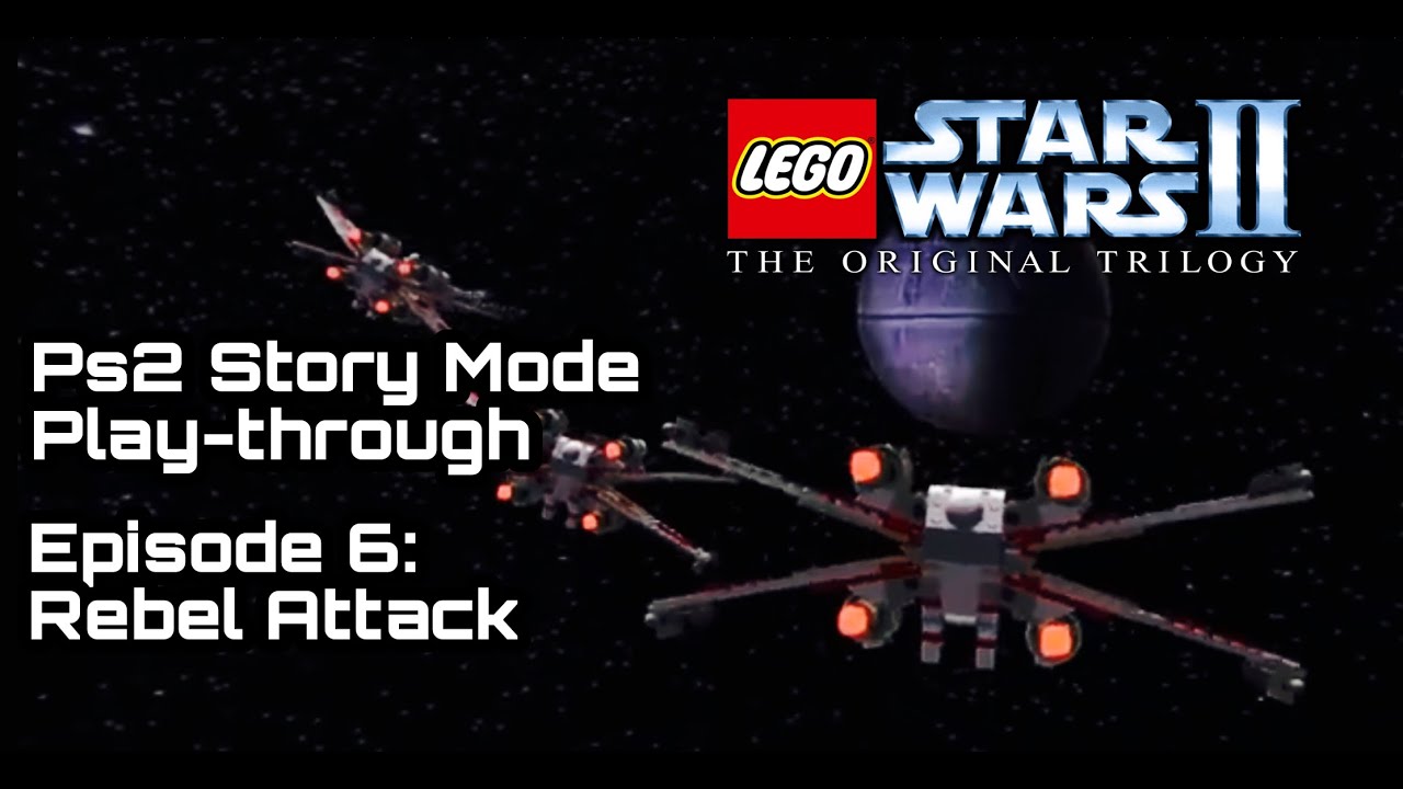 PS2 Throwback - LEGO STAR WARS II - Part 6: Rebel Attack