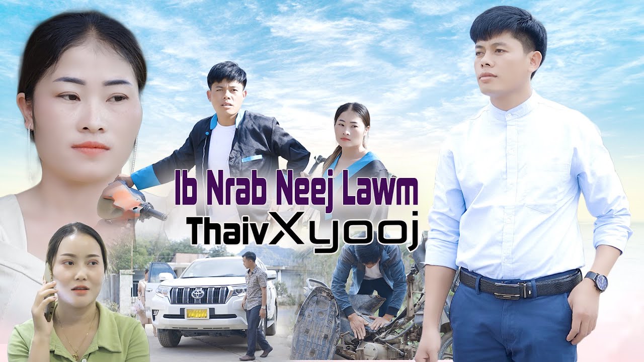 THAIV XYOOJ ❤️💚𝙄𝙗 𝙉𝙧𝙖𝙗 𝙉𝙚𝙚𝙟 𝙇𝙖𝙬𝙢💚❤️ [Official MV]  12/2023