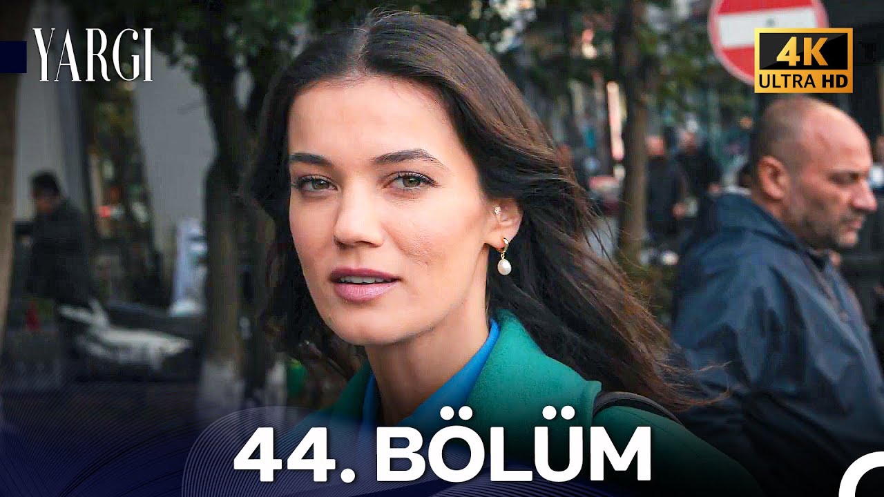 Yargı 44. Bölüm (4K)