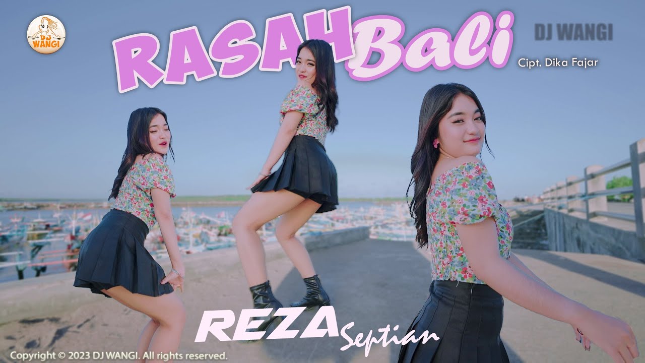 Dj Rasah Bali - Reza Septian (Official Music Video)
