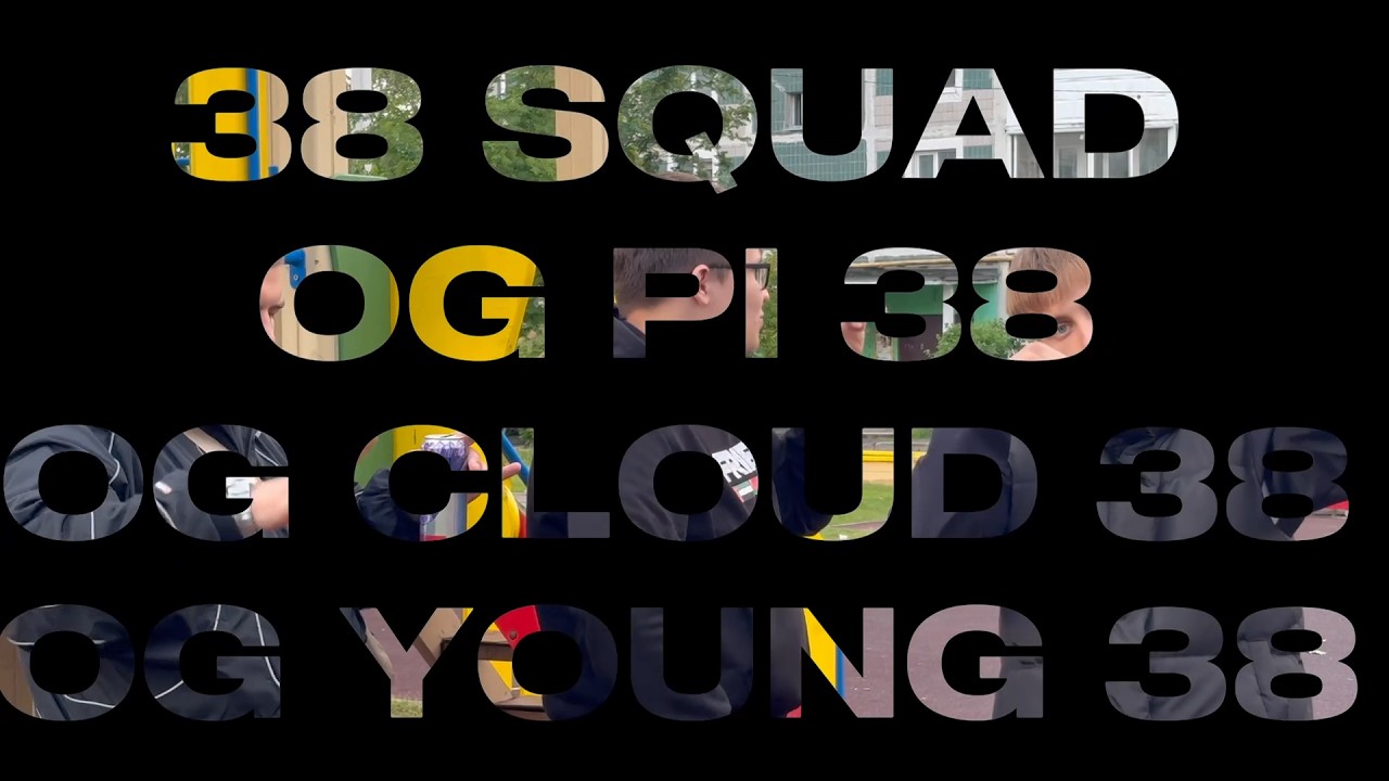 OG PI 38,OG CLOUD 38,OG YOUNG 38 - 38 SQUAD (Official Video)