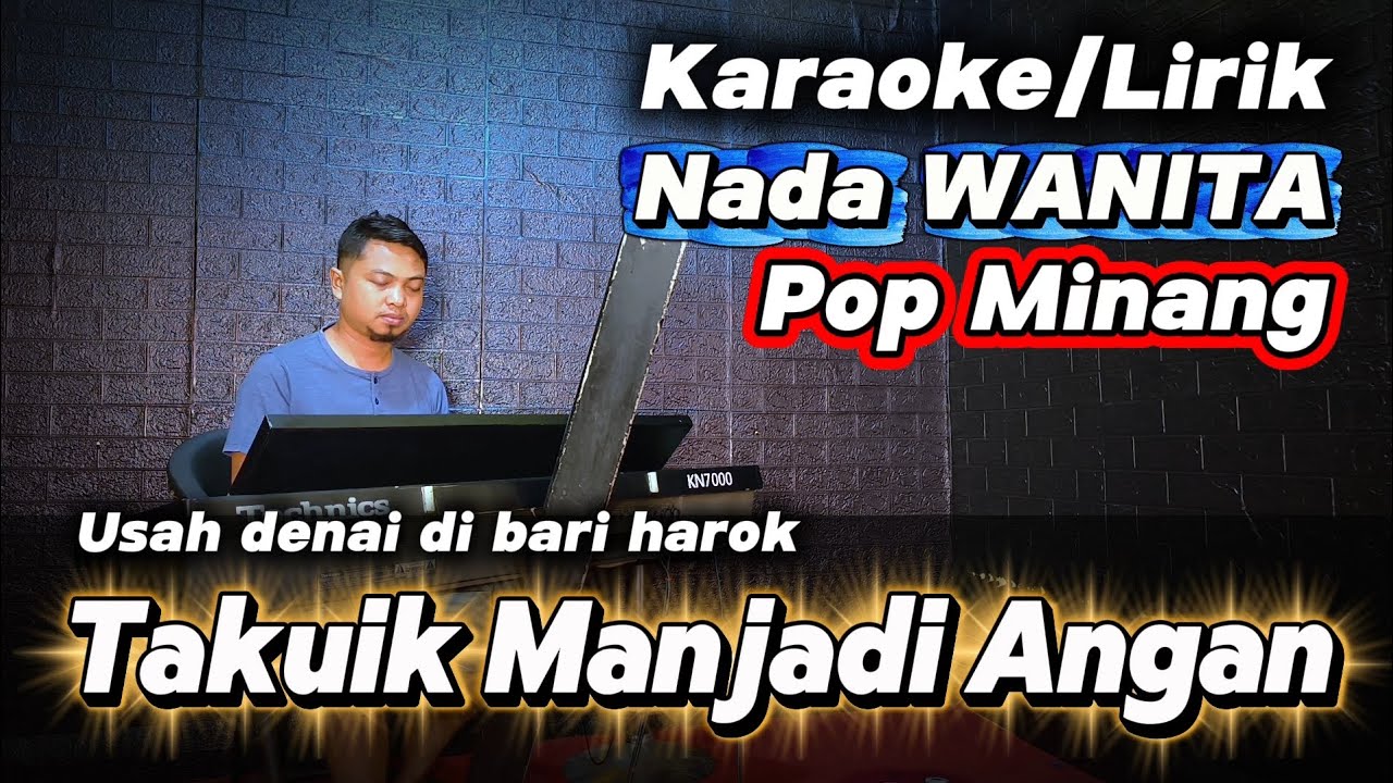 TAKUIK MANJADI ANGAN ( David Iztambul ) - Karaoke Nada WANITA