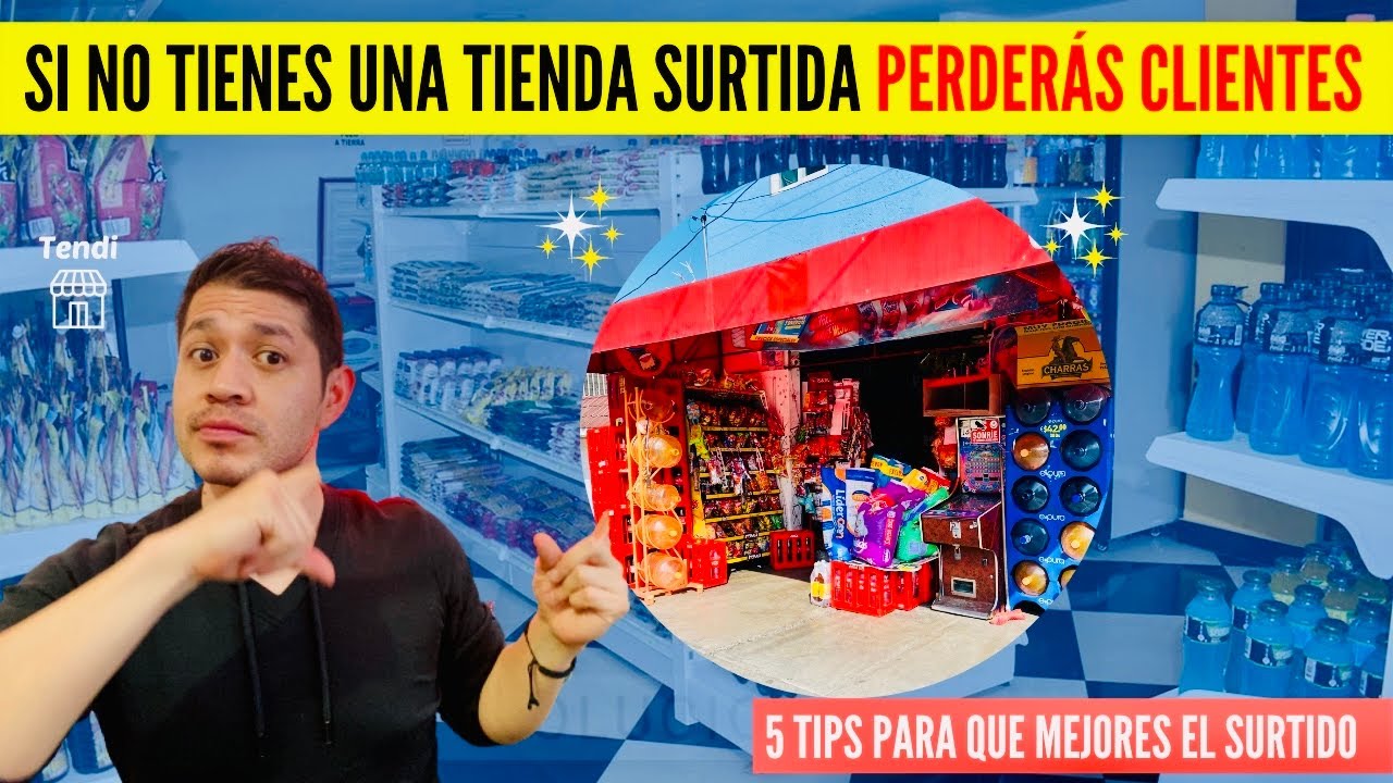 ¿Cómo surtir una Tienda de Abarrotes de una manera exitosa?