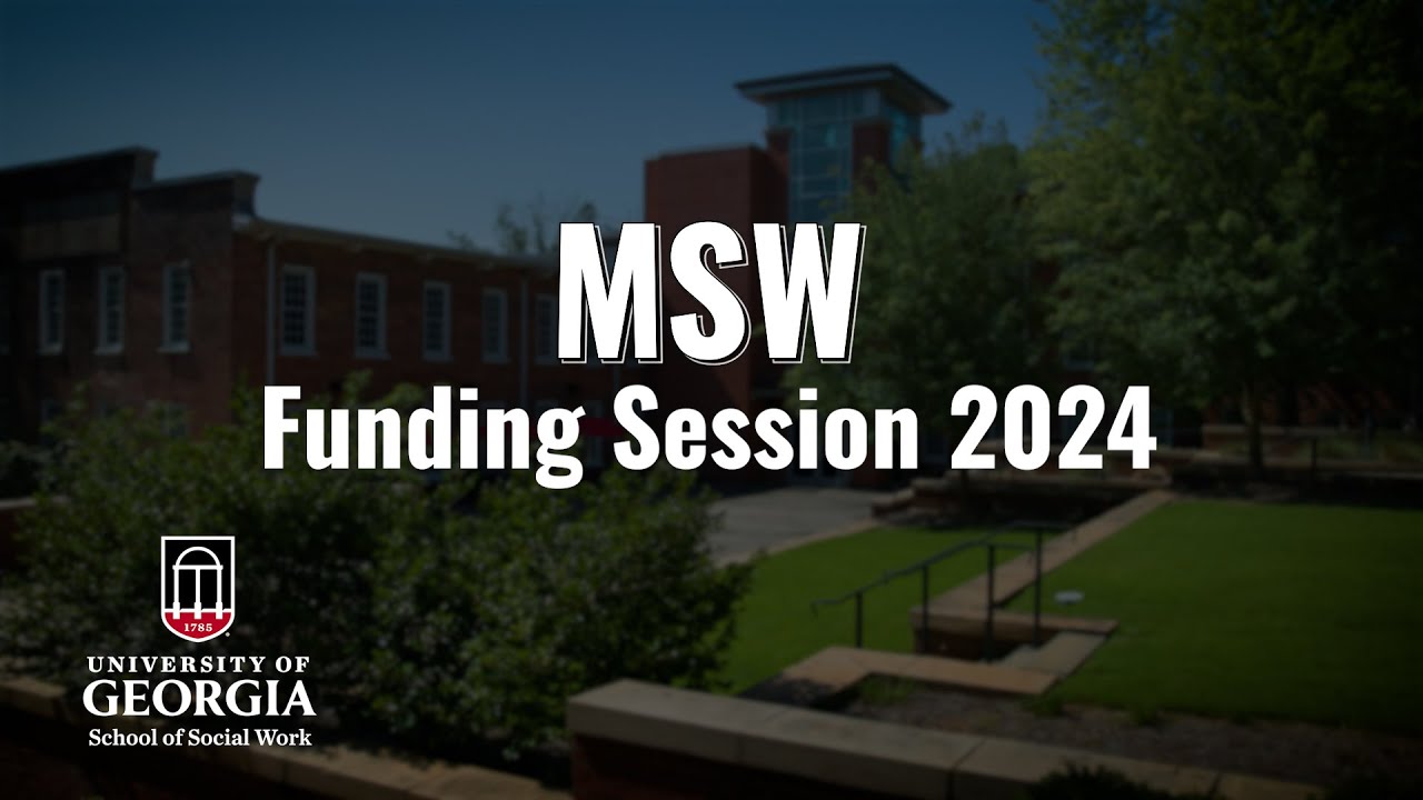 How to Fund Your MSW at UGA: Scholarships, Loans, and Assistantships (2024)