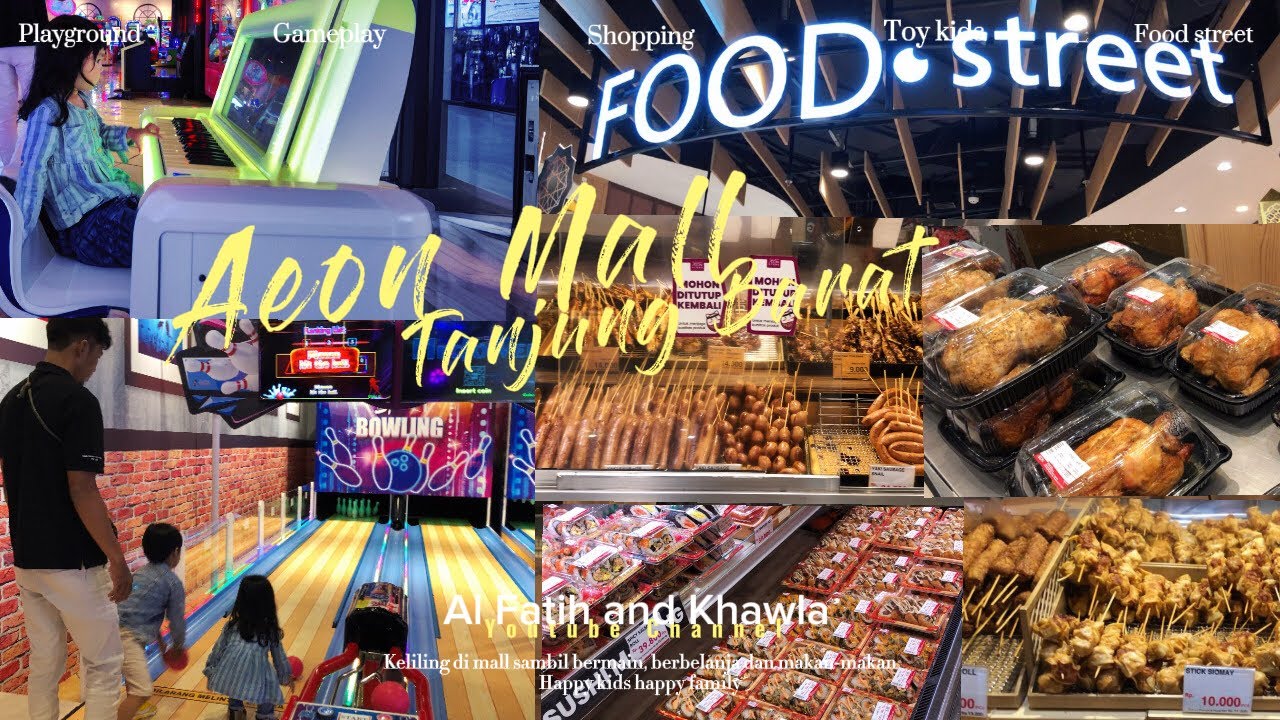 AEON MALL TANJUNG BARAT || Jajan di Food Street & main di Funworld