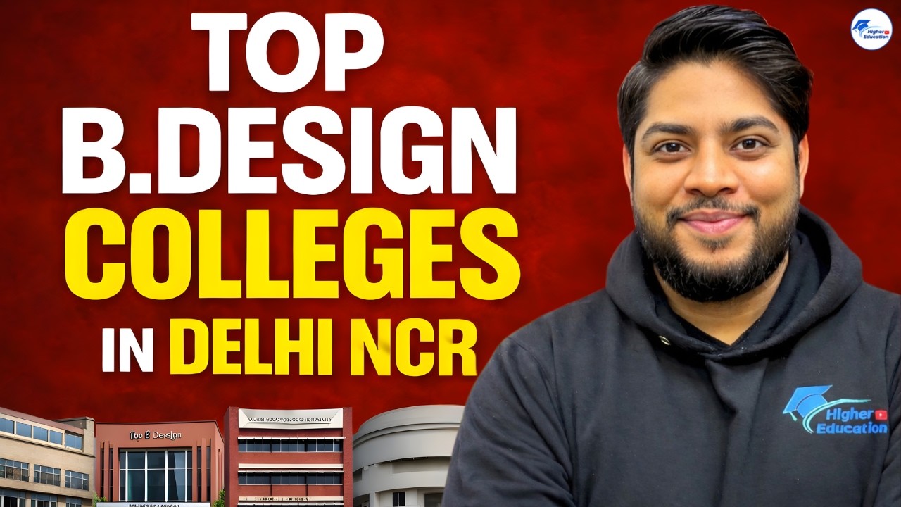 B.Design Colleges in Delhi/NCR 2026 | Admission Routes, Specializations, Fees & Best College Choice