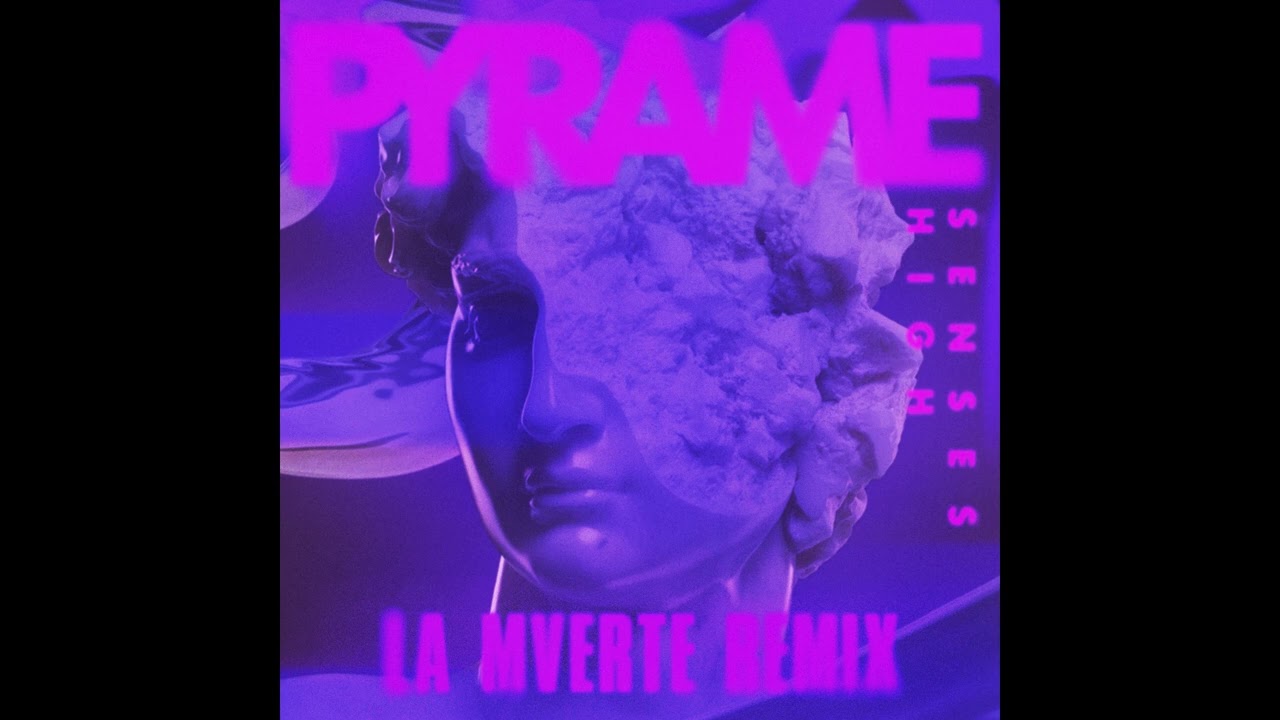 Pyrame - Senses High - La Mverte Dubious Remix