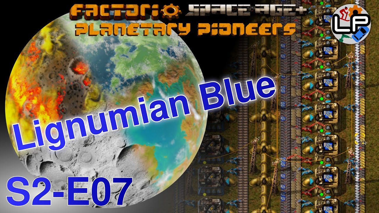 S2-E07 - Lignumian Blue - Laurence Plays Factorio: Planetary Pioneers