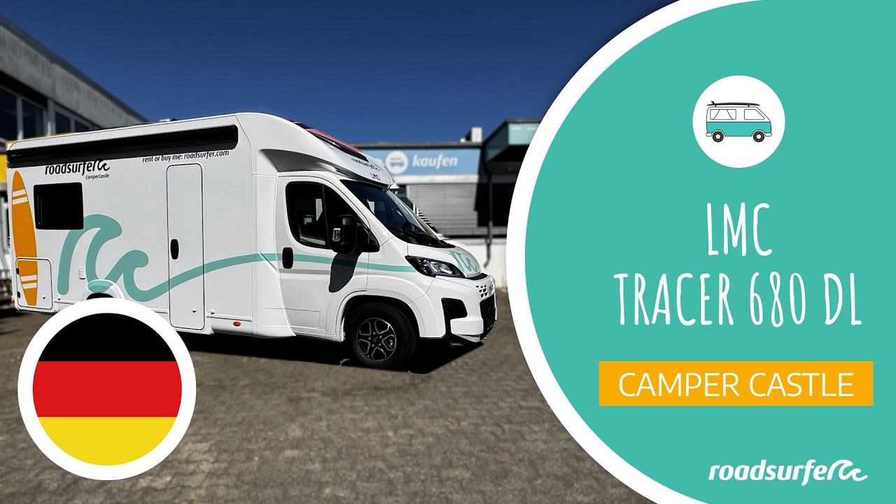 LMC Tracer 680 DL Erklärvideo – roadsurfer Camper Castle