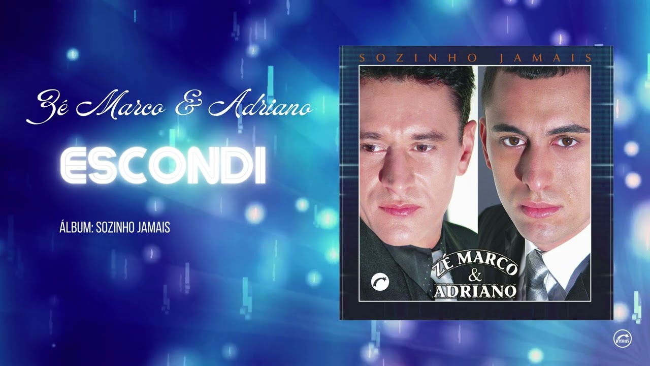 Escondi - Z&eacute; Marco E Adriano |CD Sozinho Jamais| &Aacute;udio Oficial | @GravadoraBelemOficial]