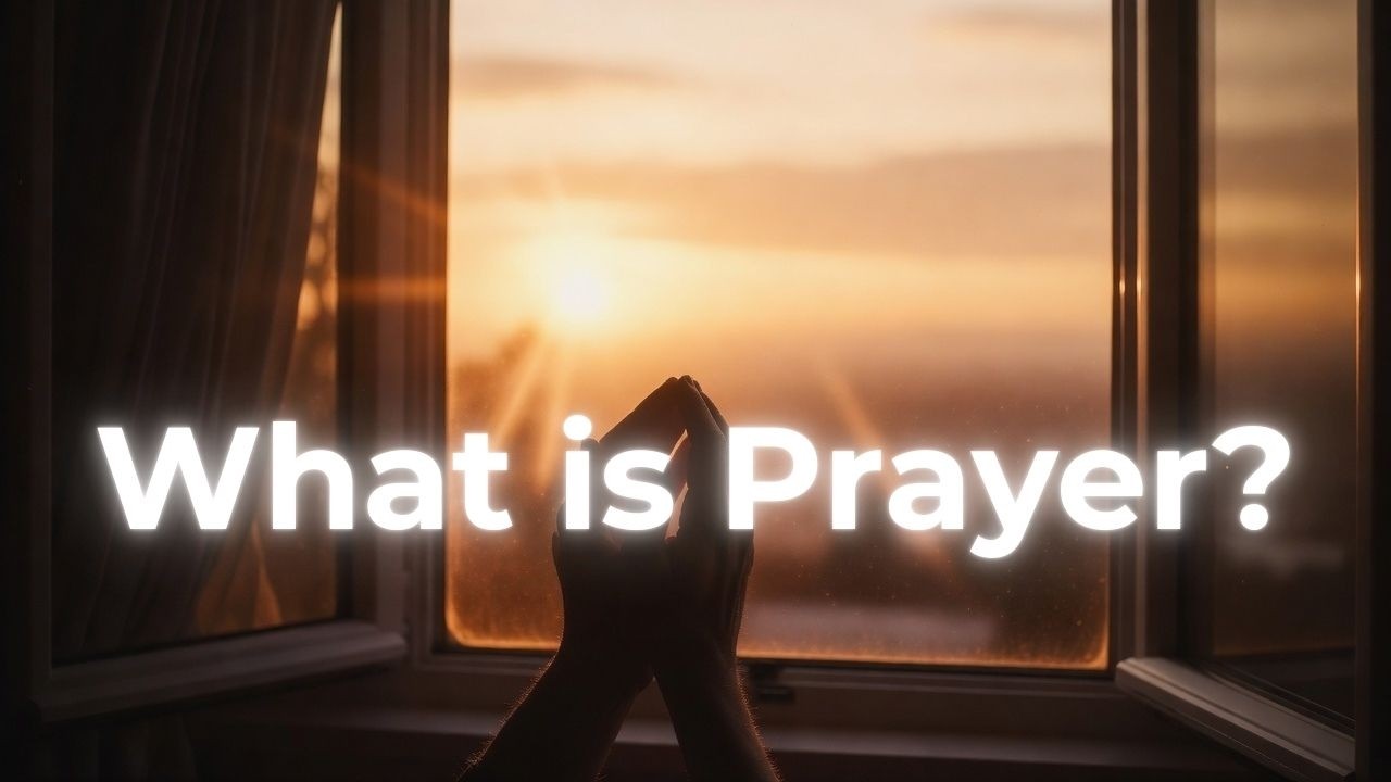 The Real Meaning of Prayer | A Daily Reminder
