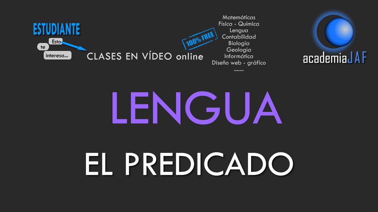 El Predicado de la oración simple - Análisis sintáctico Lengua Española sintaxis - academia JAF