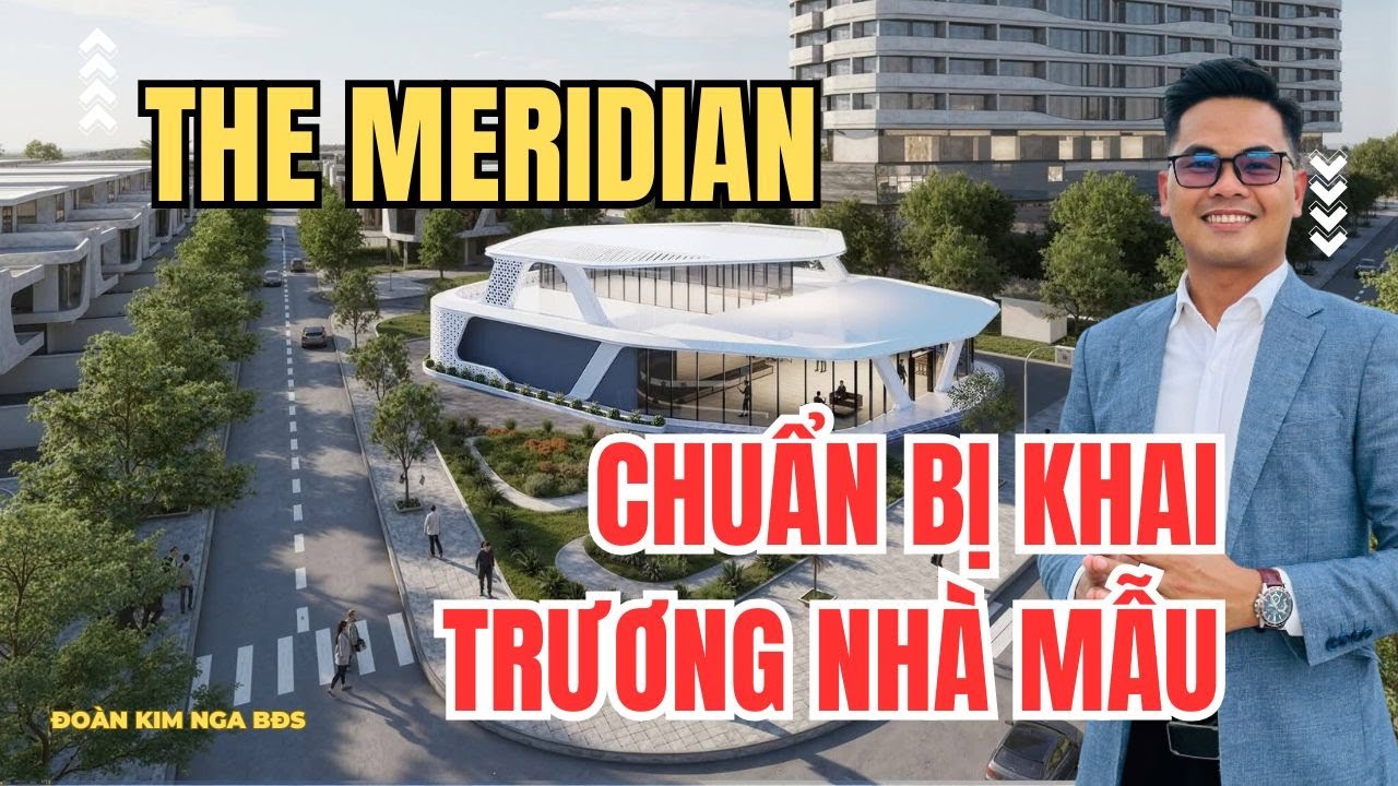 The Meridian Đà Nẵng | Công tác chuẩn bị khai trương nhà mẫu và văn phòng bán hàng