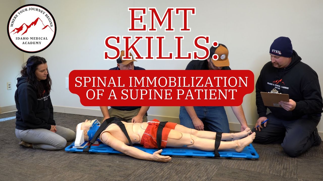 EMT Skills: Spinal Immobilization of the Supine Patient