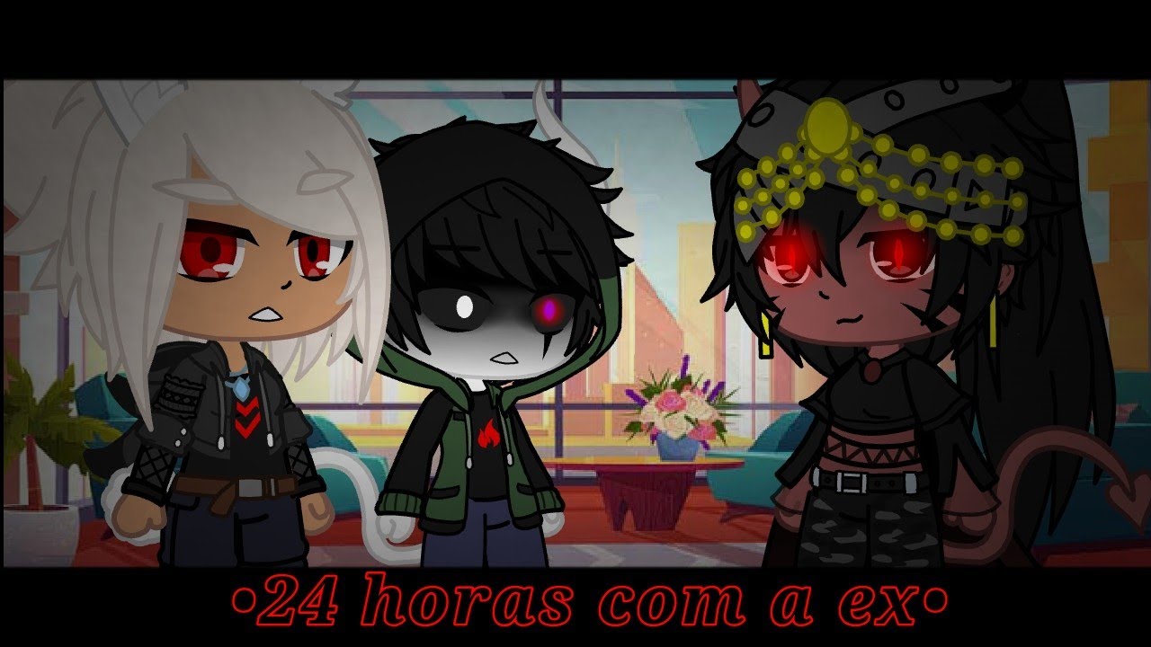 •24 horas com a ex• ~•||Gacha-Club||•~ •[Studios-Gaster]• descrição