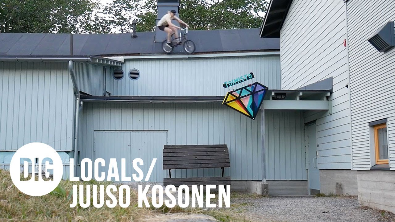 DIG BMX 'LOCALS' - JUUSO KOSONEN: Finland
