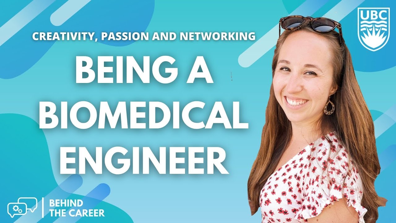 Behind the Career: Biomedical Engineering ☆ UBC Engineering stories