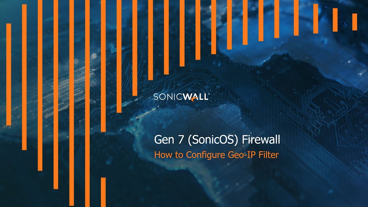 How to Configure the Geo-IP Filter on a SonicWall Gen7 - SonicOS7 Firewall