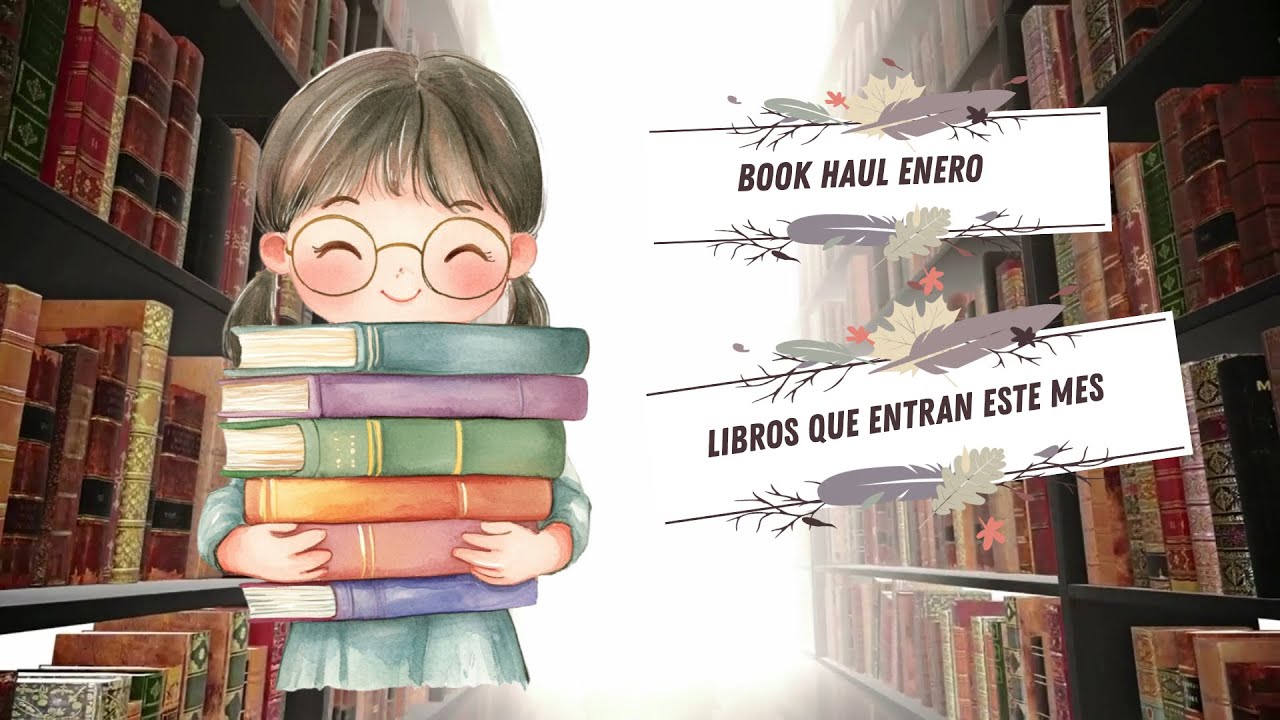 BOOK HAUL DE ENERO / ULTIMOS LIBROS QUE HAN LLEGADO A MIS ESTANTERIAS